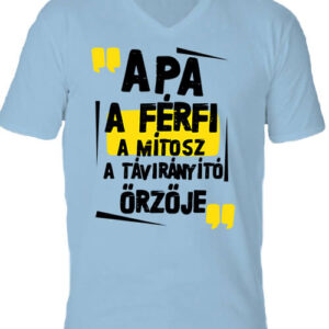 Apa A Férfi A Mítosz – Férfi V nyakú póló