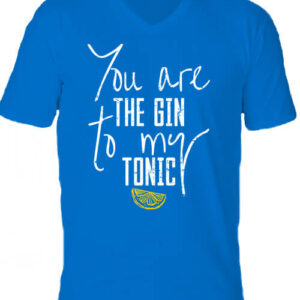 You are the gin to my tonic – Férfi V nyakú póló