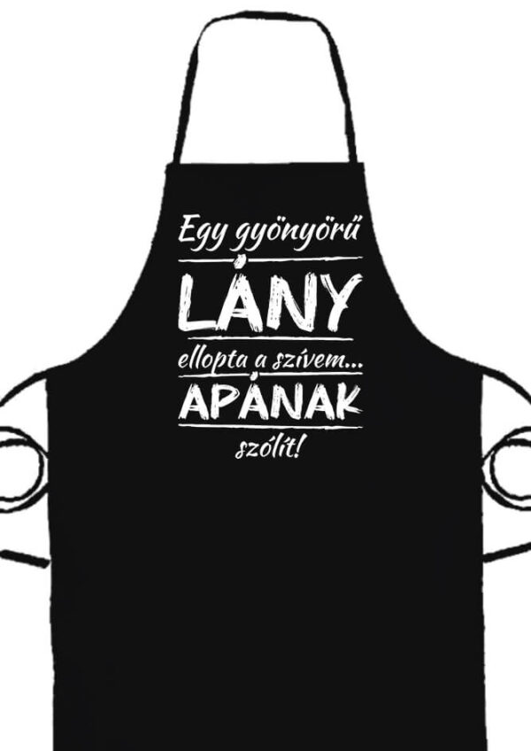 Kötény Egy gyönyörű lány ellopta a szívem fekete