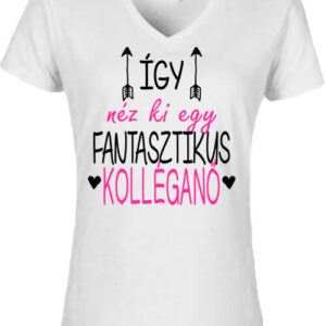 Így néz ki egy fantasztikus kolléganő – Női V nyakú póló
