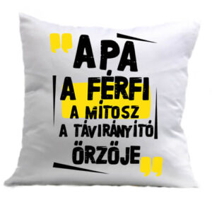 Apa A Férfi A Mítosz – Párna