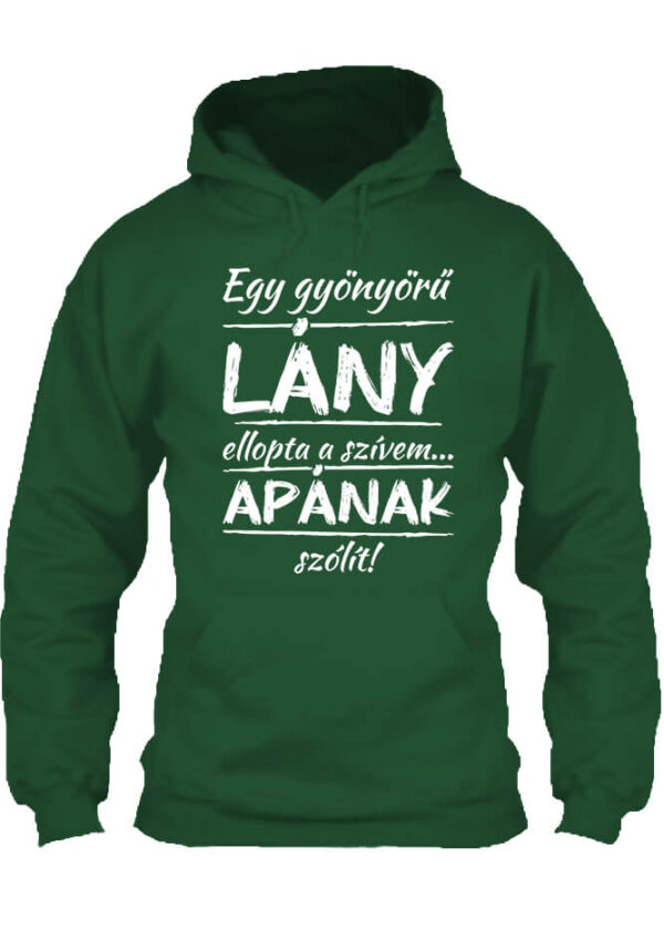 Pulóver Egy gyönyörű lány ellopta a szívem sötétzöld