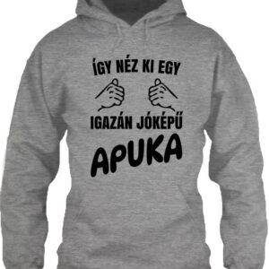 Így néz ki egy jóképű apuka – Unisex kapucnis pulóver