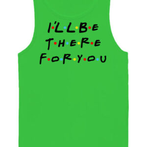 I will be there for you Friends – Férfi ujjatlan póló