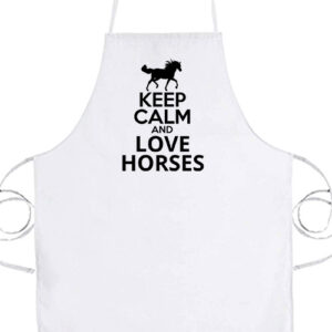 Keep calm and love horses lovas – Kötény