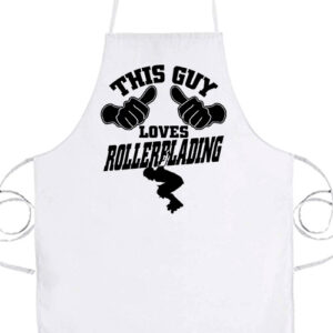This guy loves rollerblading görkorcsolya – Kötény