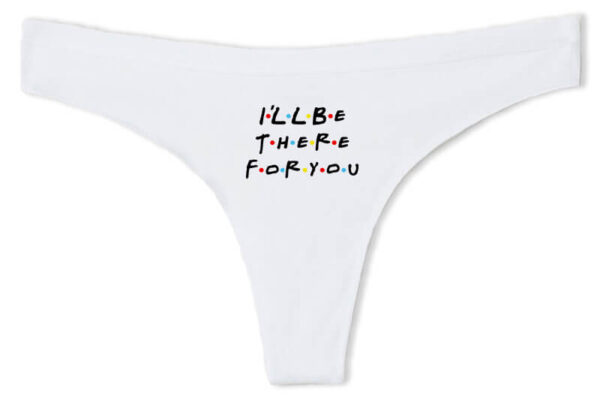 Tanga I will be there for you Friends fehér