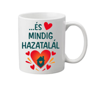 Szívem egy darabja mindig hazatalál – Bögre