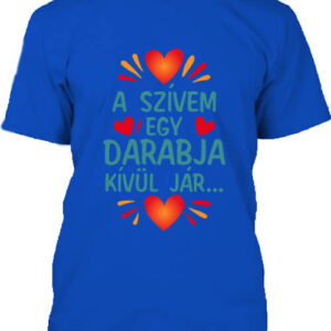 Szívem egy darabja kívül jár – Férfi póló