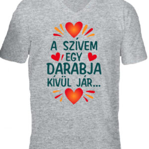 Szívem egy darabja kívül jár – Férfi V nyakú póló