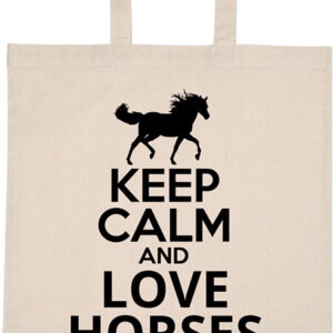 Keep calm and love horses lovas – hosszú vagy rövid fülű vászontáska
