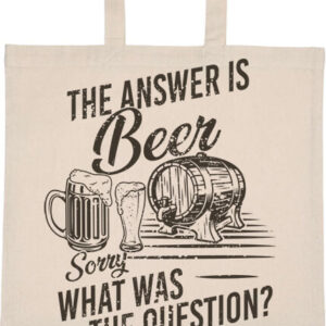 The answer is beer – hosszú vagy rövid fülű vászontáska