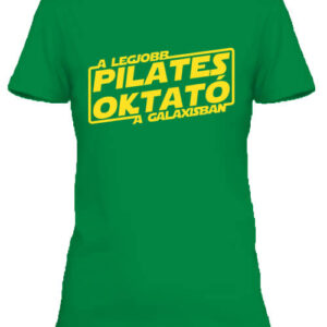 A legjobb pilates oktató a galaxisban – Női póló