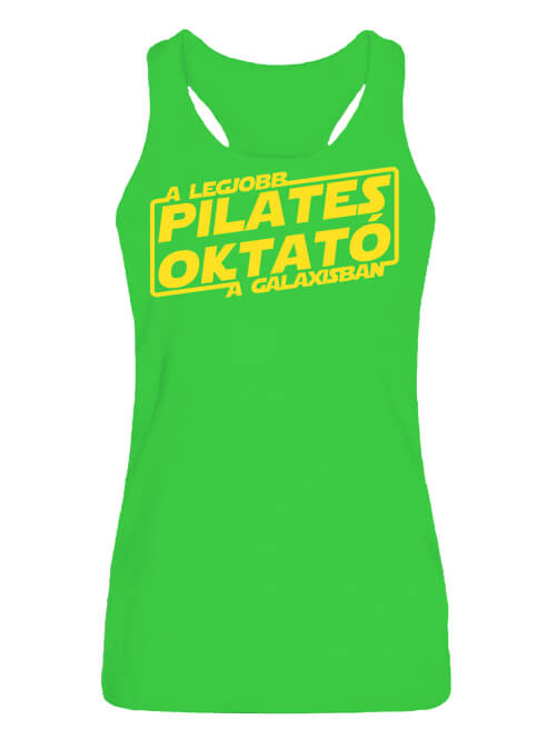 Női ujjatlan póló A legjobb pilates oktató a galaxisban lime