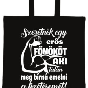 Erős főnök fizetésemeléssel – hosszú vagy rövid fülű vászontáska