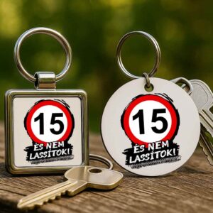 15 éves születésnap és nem lassítok – Kulcstartó