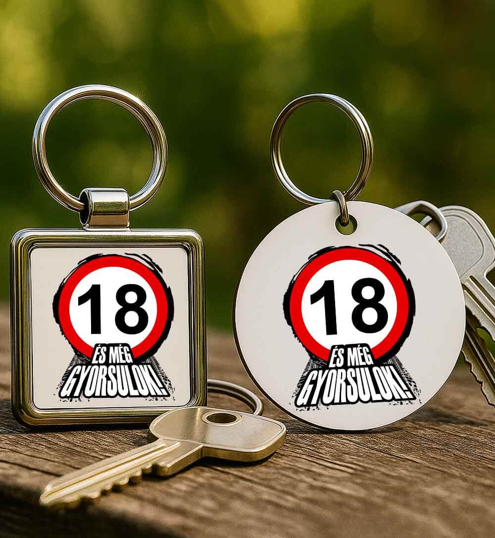 Kulcstartó 18 éves születésnap és még gyorsulok