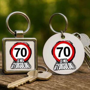 70 éves születésnap és még gyorsulok – Kulcstartó