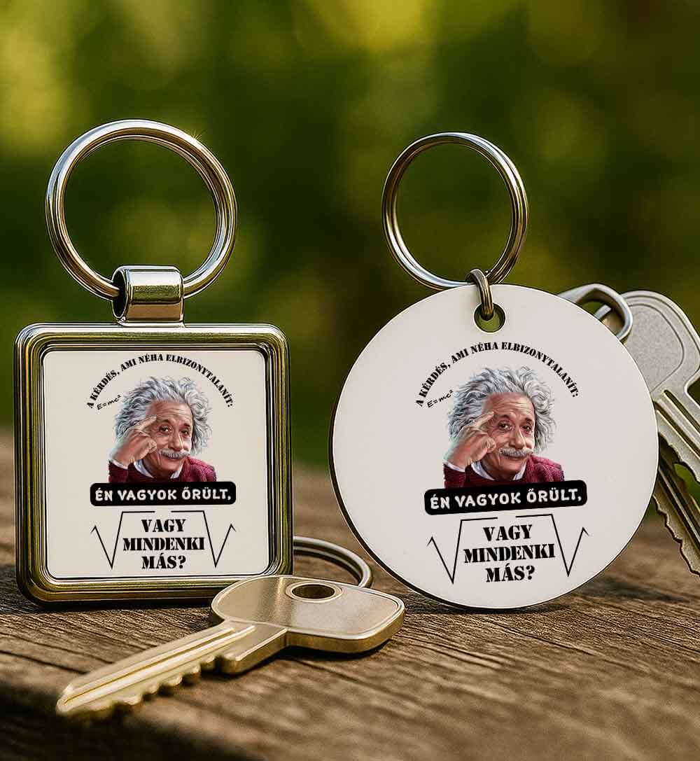 Fém kulcstartó Mindenki őrült Einstein