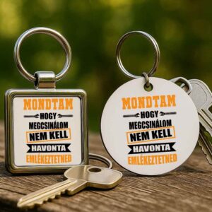 Mondtam hogy megcsinálom – Kulcstartó