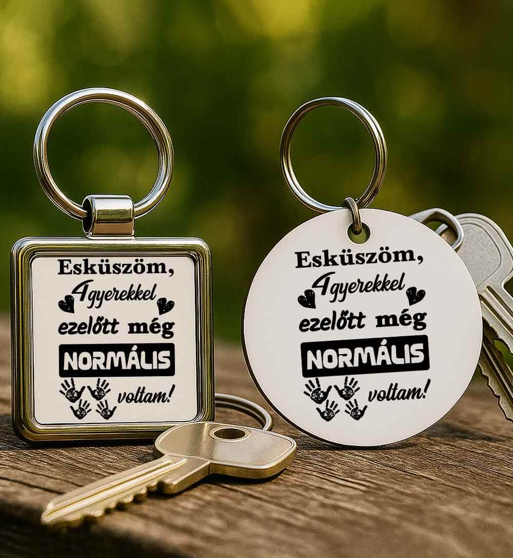 Kulcstartó Négy gyerekkel ezelőtt normális voltam