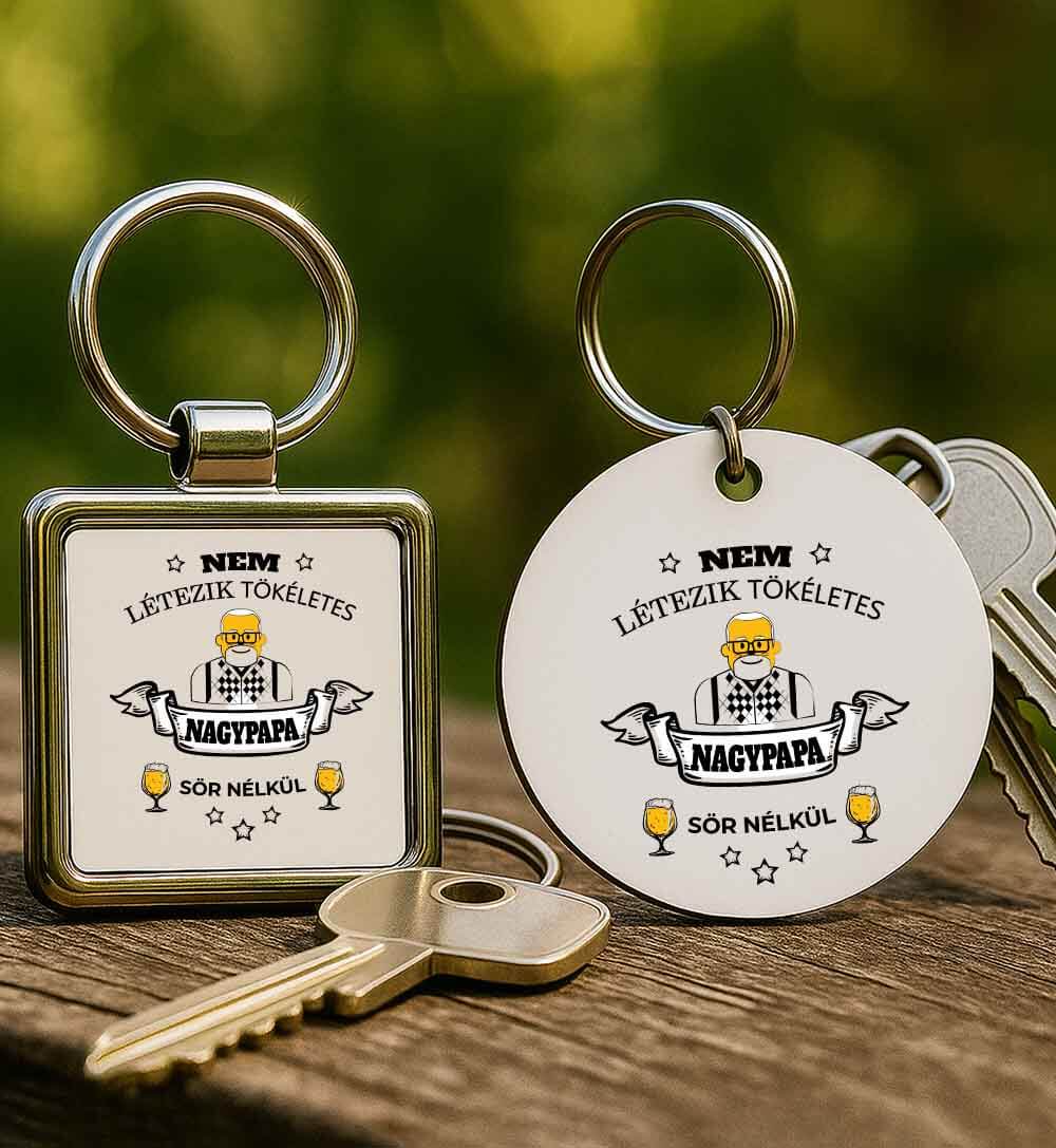 Fém kulcstartó Nem létezik tökéletes nagypapa sör nélkül