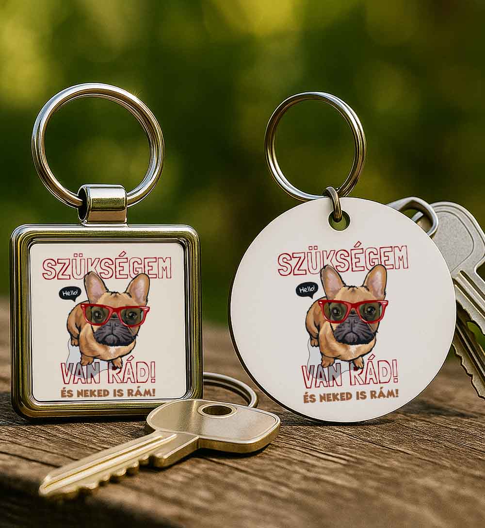 Kulcstartó Szükségem van rád bulldog