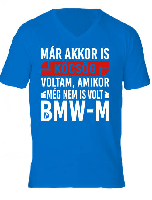 Férfi V nyakú póló Vicces BMW-s beszólás királykék