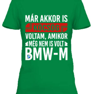 Vicces BMW-s beszólás – Női póló