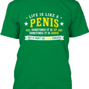 Life is like a penis – Férfi póló