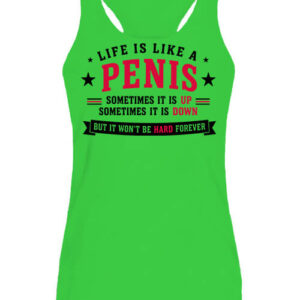 Life is like a penis – Női ujjatlan póló