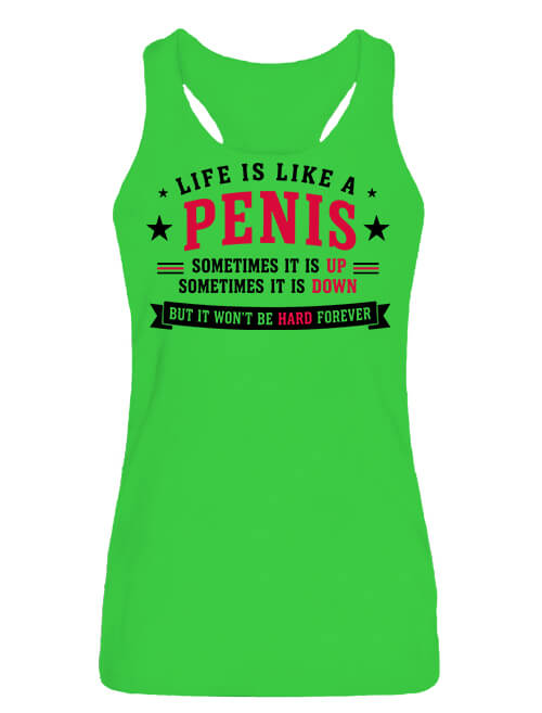 Női ujjatlan póló Life is like a penis lime