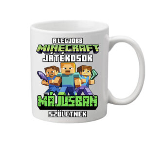 A legjobb Minecraft játékos májusban született – Bögre