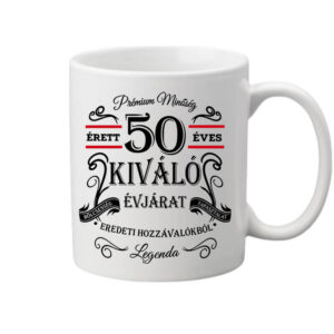 Születésnap prémium minőség 50 éves – Bögre