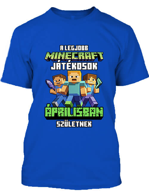 Férfi póló A legjobb Minecraft játékos áprilisban született királykék