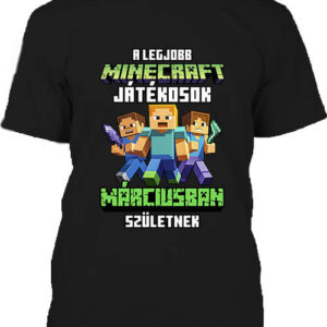 A legjobb Minecraft játékos márciusban született – Férfi póló