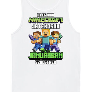 A legjobb Minecraft játékos januárban született – Férfi ujjatlan póló