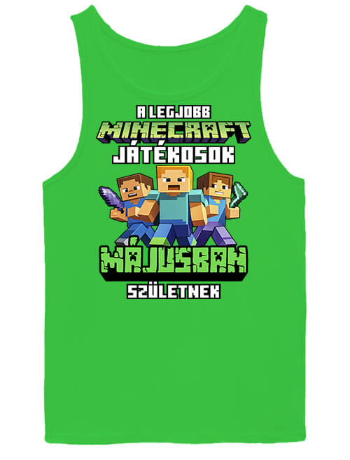 Férfi ujjatlan póló A legjobb Minecraft játékos májusban született lime