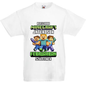 A legjobb Minecraft játékos februárban született- Gyerek póló