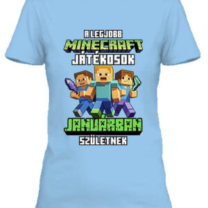 A legjobb Minecraft játékos januárban született – Női póló