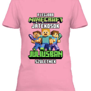 A legjobb Minecraft játékos júliusban született – Női póló