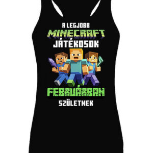 A legjobb Minecraft játékos februárban született – Női ujjatlan póló