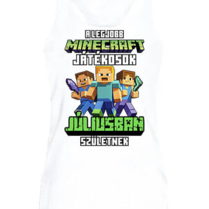 A legjobb Minecraft játékos júliusban született – Női ujjatlan póló