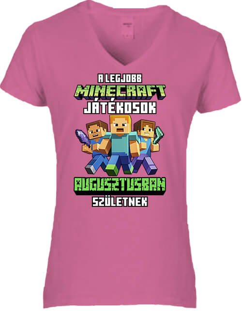 Női V nyakú póló A legjobb Minecraft játékos augusztusban született sötétrózsaszín