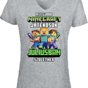 A legjobb Minecraft játékos júliusban született – Női V nyakú póló