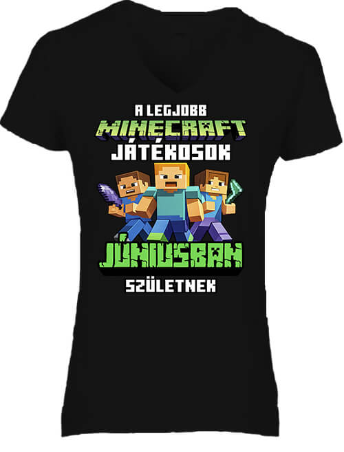 Női V nyakú póló A legjobb Minecraft játékos júniusban született fekete