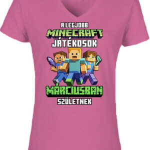 A legjobb Minecraft játékos márciusban született – Női V nyakú póló