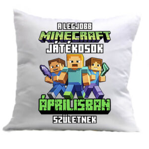 A legjobb Minecraft játékos áprilisban született – Párna