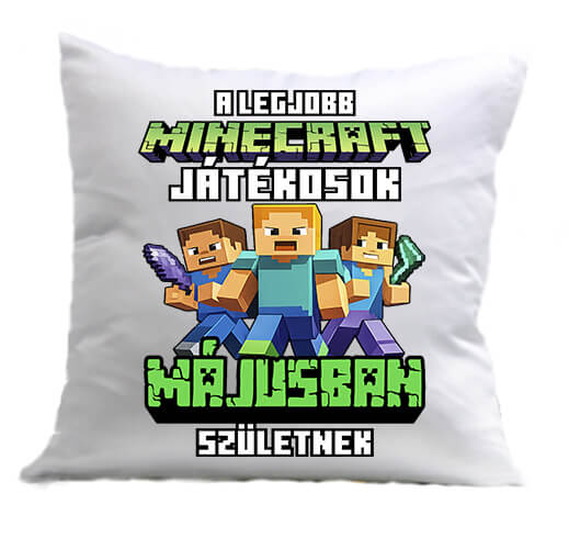 Párna A legjobb Minecraft játékos májusban született fehér