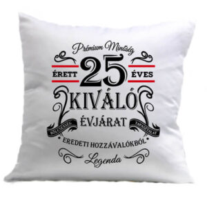 Születésnap prémium minőség 25 éves – Párna